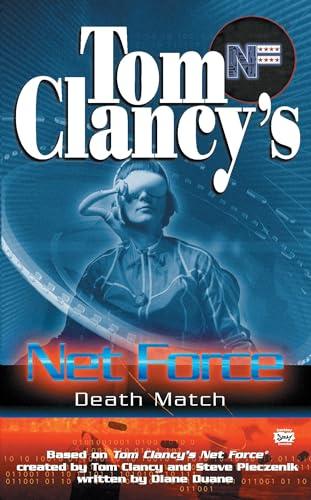 Death Match (Tom Clancy's Net Force, Bk. 18)