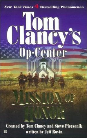 Mission of Honor:(Tom Clancy's Op-Center)