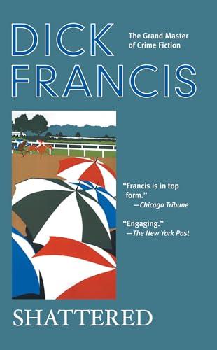 Shattered (Dick Francis)