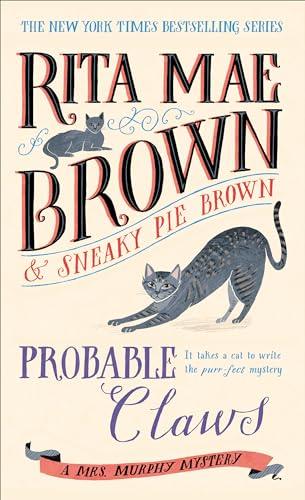 Probable Claws (Mrs. Murphy Mysteries, Bk. 27)