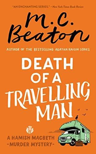 Death of a Travelling Man (Hamish Macbeth Murder Mystery, Bk. 9)