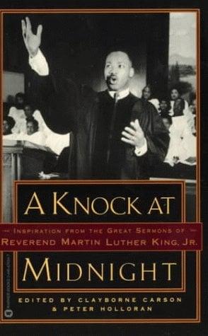 A Knock at Midnight: Inspiration from the Great Sermons of Reverend Martin Luther King, Jr.