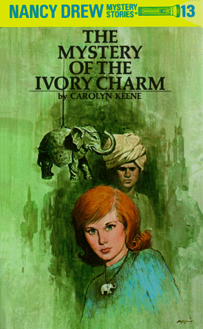 The Mystery Of The Ivory Charm (Nancy Drew, Bk. 13)