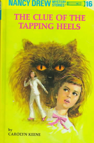 The Clue Of The Tapping Heels (Nancy Drew, Bk. 16)