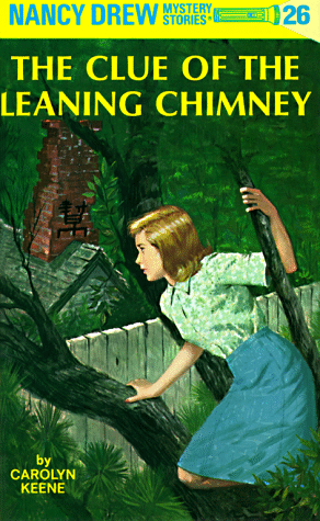 The Clue Of The Leaning Chimney (Nancy Drew, Bk. 26)