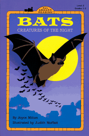 Bats: Creatures of the Night (All Aboard Science Reader, Level 2)