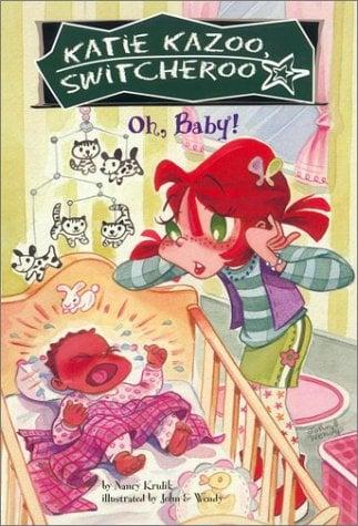 Oh, Baby! (Katie Kazoo Switcheroo, Bk. 3)