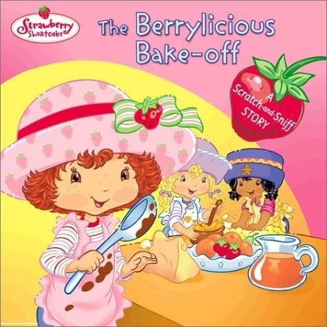 The Berrylicious Bake-Off (Strawberry Shortcake)