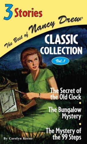 The Best of Nancy Drew Classic Collection Volume 1 (3 Stories)