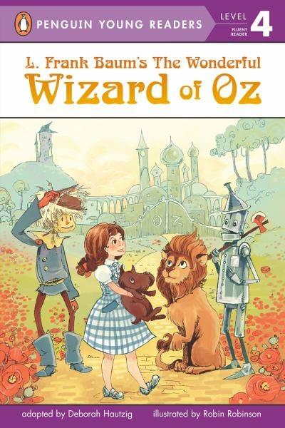 L Frank Baum's the Wonderful Wizard of Oz (Penguin Young Readers, Level 4)
