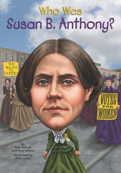 Who Was Susan B. Anthony? (WhoHQ)