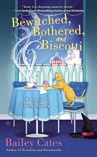 Bewitched, Bothered, and Biscotti (A Magical Bakery Mystery, Bk. 2)