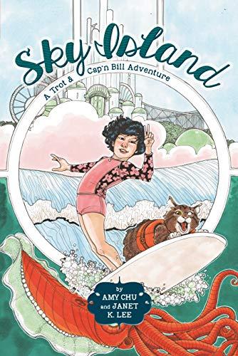 Sky Island (A Trot & Cap'n Bill Adventure)