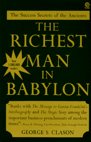 The Richest Man in Babylon: The Success Secrets of the Ancients