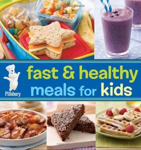 Pillsbury Fast and Healthy Meals for Kids