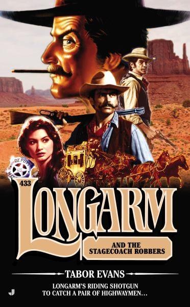 Longarm and the Stagecoach Robbers (Longarm 433)