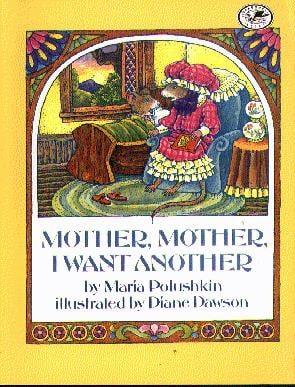 Mother, Mother, I Want Another