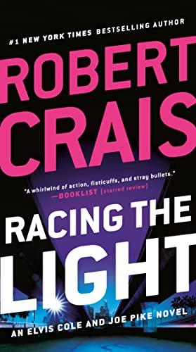 Racing the Light (Elvis Cole and Joe Pike, Bk. 19)