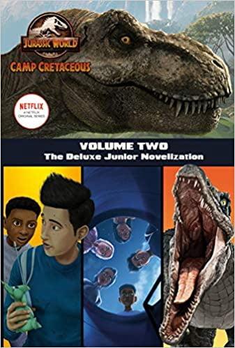 Jurassic World Camp Cretaceous (The Deluxe Junior Novelization, Bk. 2)