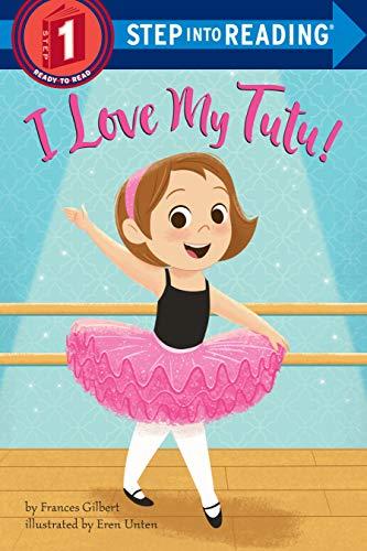 I Love My Tutu! (Step Into Reading, Step 1)