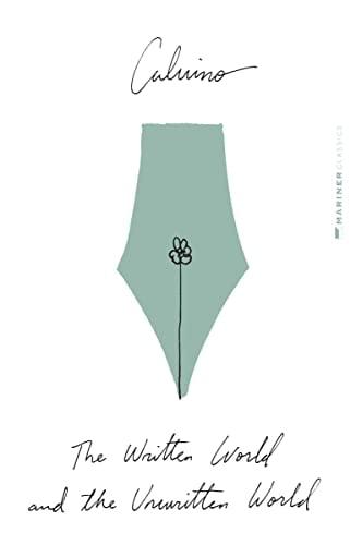 The Written World and the Unwritten World: Essays