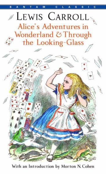 Alice's Adventures in Wonderland and Through the Looking-Glass (Bantam Classics)