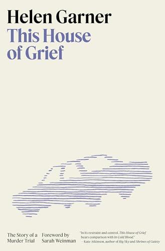 This House of Grief: The Story of a Murder Trial