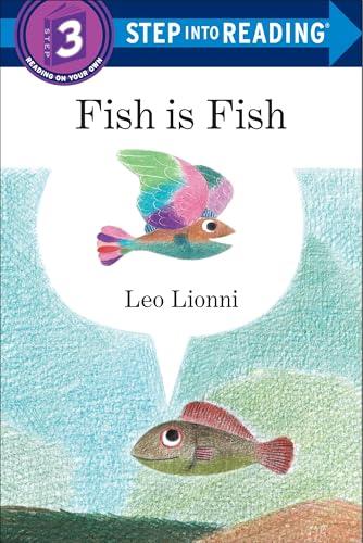 Fish Is Fish (Step Into Reading, Step 3)