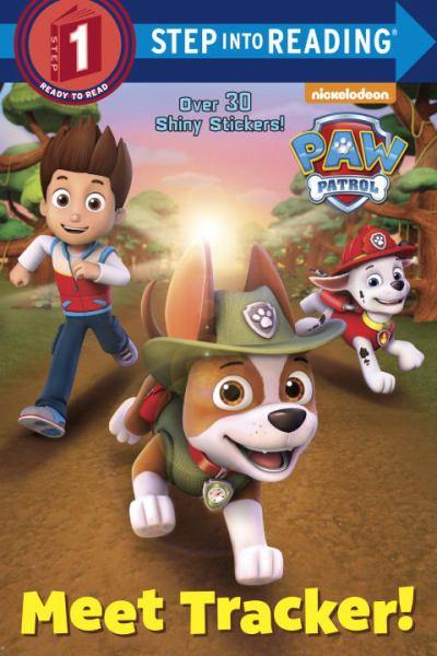 Meet Tracker! (Paw Patrol, Step Into Reading, Step 1)