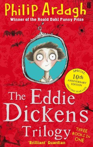 The Eddie Dickens Trilogy (10th Anniversary Edition)