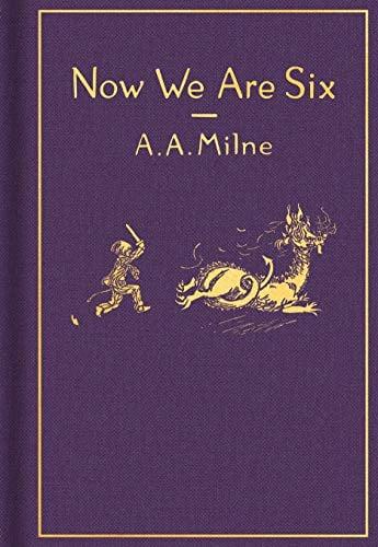 Now We Are Six: Classic Gift Edition (Winnie-the-Pooh)