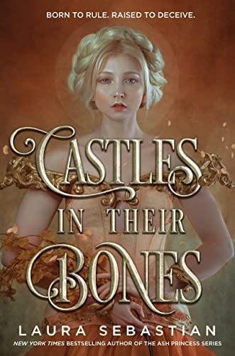 Castles in Their Bones (Castles in Their Bones, Bk. 1)