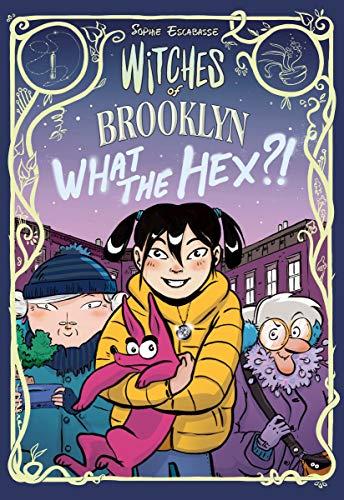 What the Hex?! (Witches of Brooklyn, Volume 2)