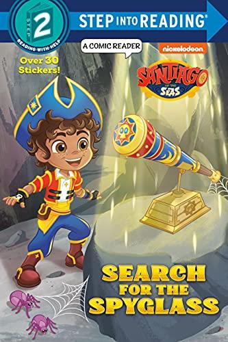 Search for the Spyglass! (Santiago of the Seas, Step  Into Reading, Step 2)