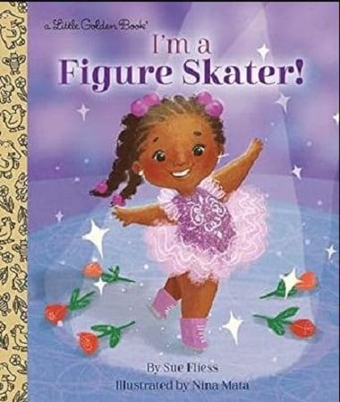 I'm a Figure Skater! (A Little Golden Book)