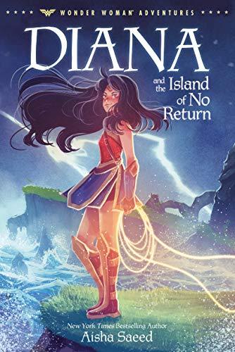 Diana and the Island of No Return (Wonder Woman Adventures, Bk. 1)