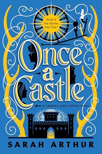 Once a Castle (Carrick Hall, Bk. 2)