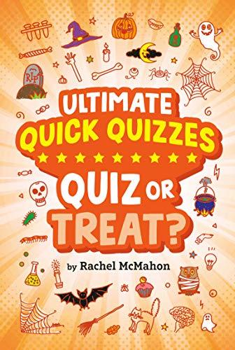 Quiz or Treat? (Ultimate Quick Quizzes)