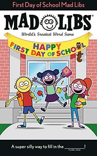 First Day of School Mad Libs
