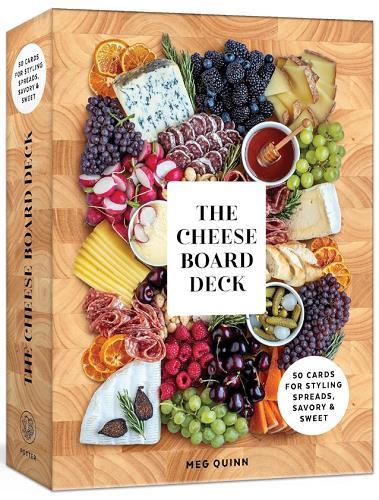The Cheese Board Deck: 50 Cards for Styling Spreads, Savory and Sweet