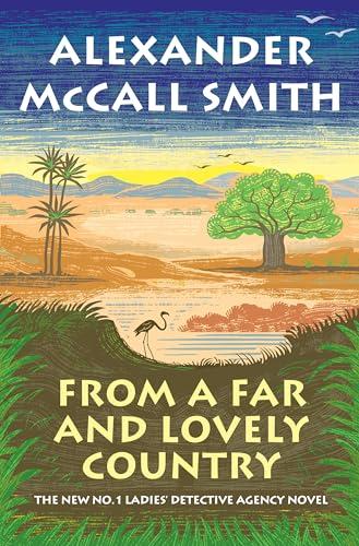 From a Far and Lovely Country (No. 1 Ladies' Detective Agency, Bk. 24)