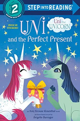 Uni and the Perfect Present (Uni the Unicorn, Step Into Reading, Step 2)