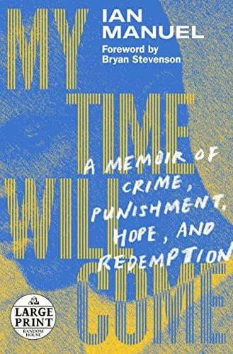 My Time Will Come (Large Print)