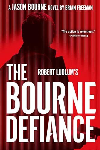 Robert Ludlum's The Bourne Defiance (Jason Bourne, Bk. 18)