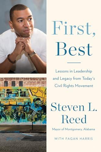 First, Best: Lessons in Leadership and Legacy From Today's Civil Rights Movement