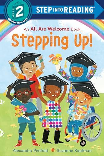 Stepping Up! (All Are Welcome, Step Into Reading, Step 2)