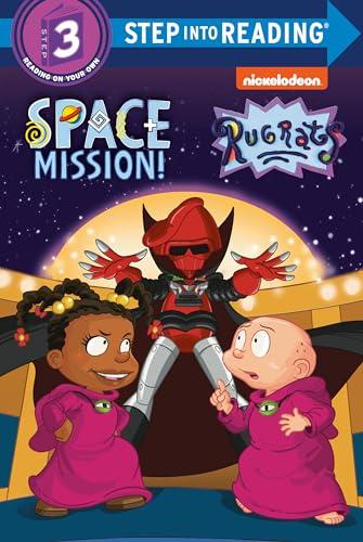 Space Mission! (Rugrats, Step Into Reading, Step 3)