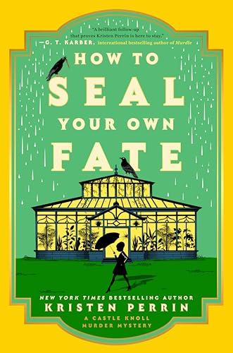 How to Seal Your Own Fate (Castle Knoll Murder Mystery, Bk. 2)