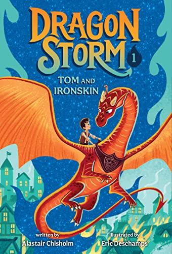 Tom and Ironskin (Dragon Storm, Bk. 1)