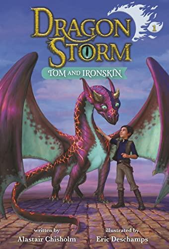 Tom and Ironskin (Dragon Storm, Bk. 1)